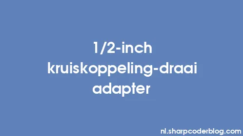 1/2-inch kruiskoppeling-draaiadapter - Thumbnail