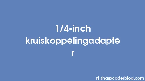 1/4-inch kruiskoppelingadapter - Thumbnail