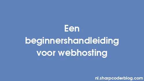 Een beginnershandleiding voor webhosting - Thumbnail
