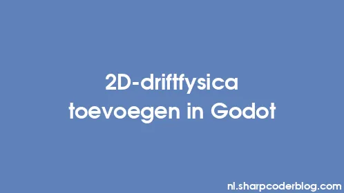 2D-driftfysica toevoegen in Godot - Thumbnail