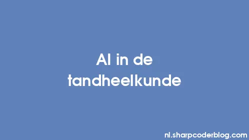 AI in de tandheelkunde - Thumbnail