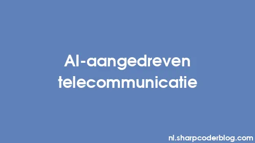 AI-aangedreven telecommunicatie - Thumbnail
