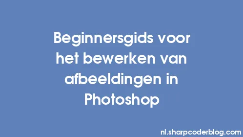 Beginnersgids voor het bewerken van afbeeldingen in Photoshop - Thumbnail