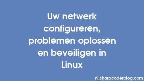 Uw netwerk configureren, problemen oplossen en beveiligen in Linux - Thumbnail