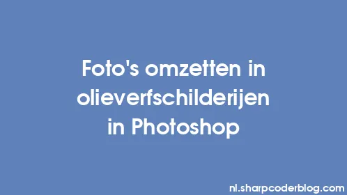 Foto's omzetten in olieverfschilderijen in Photoshop - Thumbnail