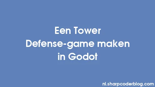 Een Tower Defense-game maken in Godot - Thumbnail