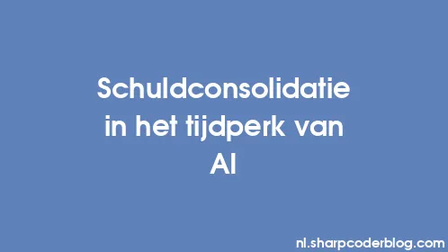 Schuldconsolidatie in het tijdperk van AI - Thumbnail