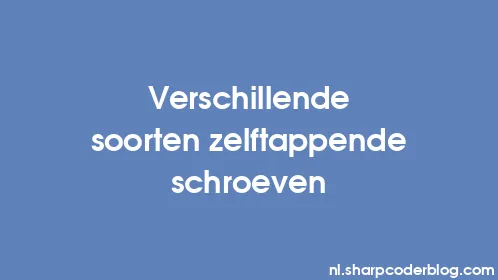 Verschillende soorten zelftappende schroeven - Thumbnail