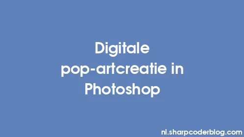 Digitale pop-artcreatie in Photoshop - Thumbnail