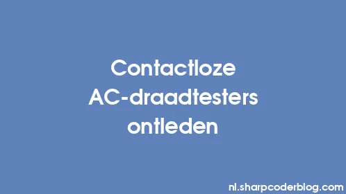 Contactloze AC-draadtesters ontleden - Thumbnail