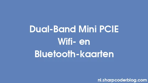 Dual-Band Mini PCIE Wifi- en Bluetooth-kaarten - Thumbnail