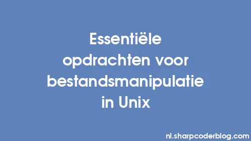 Essentiële opdrachten voor bestandsmanipulatie in Unix - Thumbnail