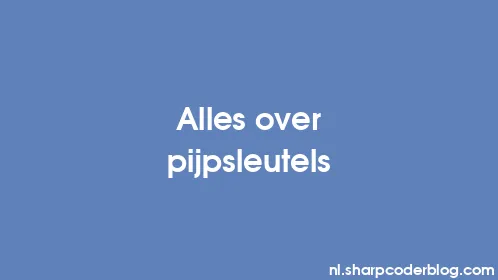 Alles over pijpsleutels - Thumbnail