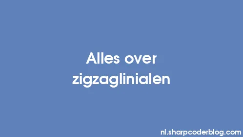 Alles over zigzaglinialen - Thumbnail