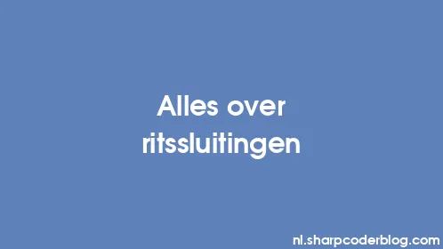 Alles over ritssluitingen - Thumbnail