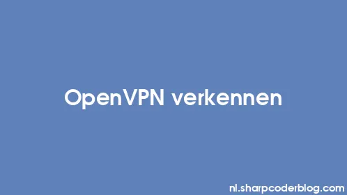 OpenVPN verkennen - Thumbnail