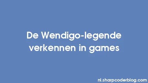 De Wendigo-legende verkennen in games - Thumbnail