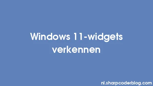Windows 11-widgets verkennen - Thumbnail