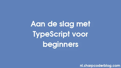 Aan de slag met TypeScript voor beginners - Thumbnail