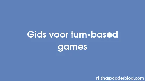 Gids voor turn-based games - Thumbnail
