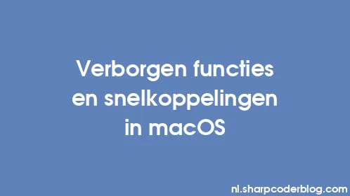 Verborgen functies en snelkoppelingen in macOS - Thumbnail