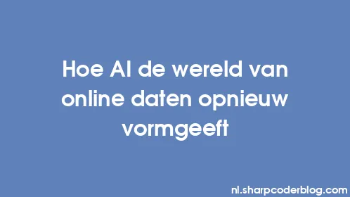 Hoe AI de wereld van online daten opnieuw vormgeeft - Thumbnail