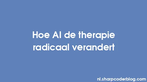 Hoe AI de therapie radicaal verandert - Thumbnail