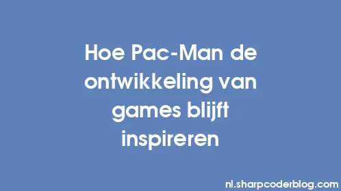 Hoe Pac-Man de ontwikkeling van games blijft inspireren - Thumbnail