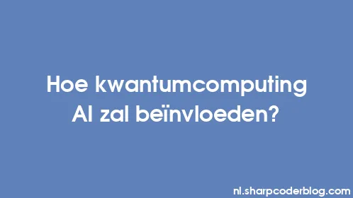 Hoe kwantumcomputing AI zal beïnvloeden? - Thumbnail