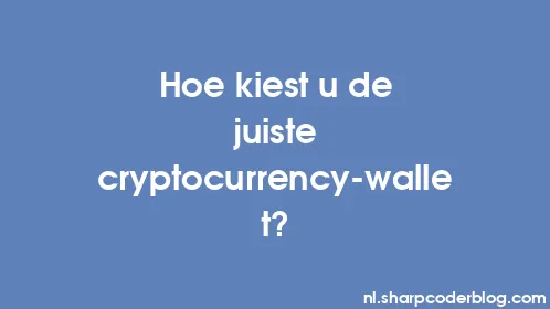 Hoe kiest u de juiste cryptocurrency-wallet? - Thumbnail