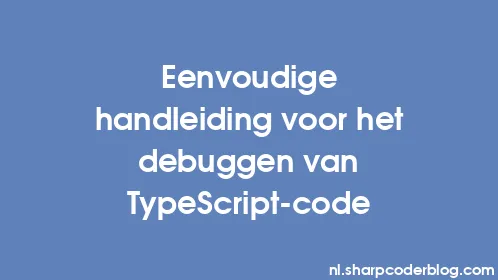 Eenvoudige handleiding voor het debuggen van TypeScript-code - Thumbnail