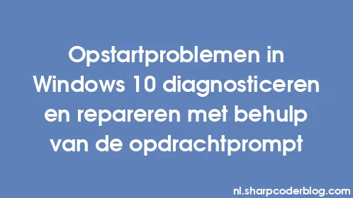 Opstartproblemen in Windows 10 diagnosticeren en repareren met behulp van de opdrachtprompt - Thumbnail