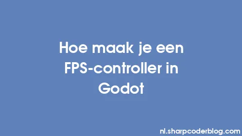 Hoe maak je een FPS-controller in Godot - Thumbnail