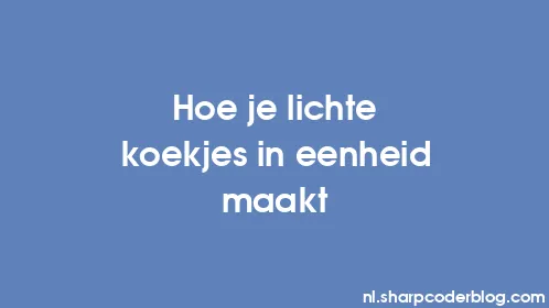 Hoe je lichte koekjes in eenheid maakt - Thumbnail