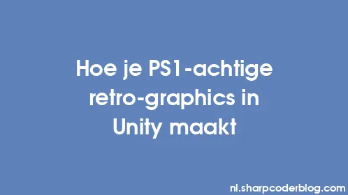 Hoe je PS1-achtige retro-graphics in Unity maakt - Thumbnail
