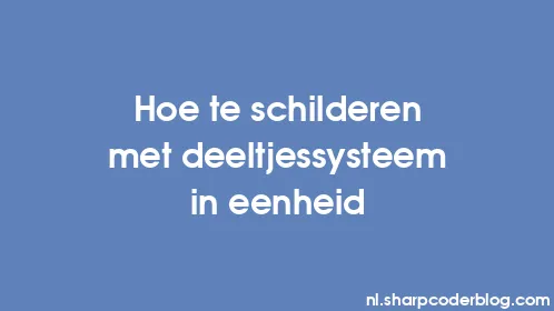 Hoe te schilderen met deeltjessysteem in eenheid - Thumbnail