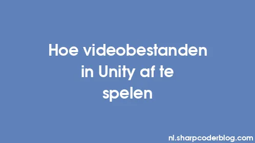 Hoe videobestanden in Unity af te spelen - Thumbnail