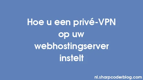 Hoe u een privé-VPN op uw webhostingserver instelt - Thumbnail