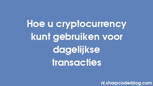 Hoe u cryptocurrency kunt gebruiken voor dagelijkse transacties - Thumbnail