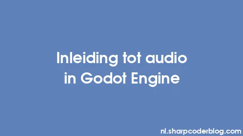 Inleiding tot audio in Godot Engine - Thumbnail