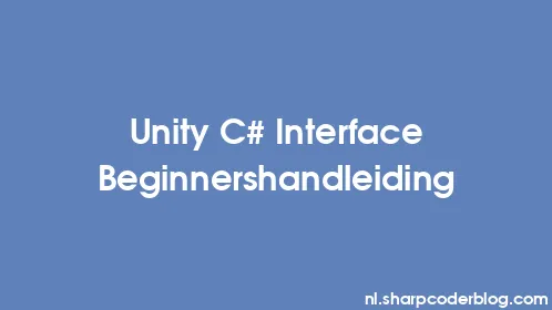 Unity C# Interface Beginnershandleiding - Thumbnail