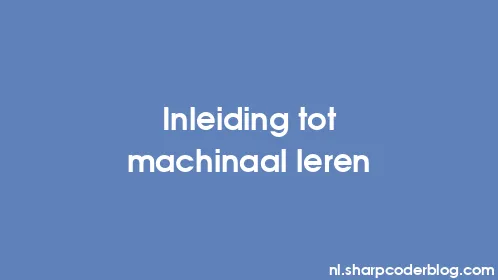 Inleiding tot machinaal leren - Thumbnail