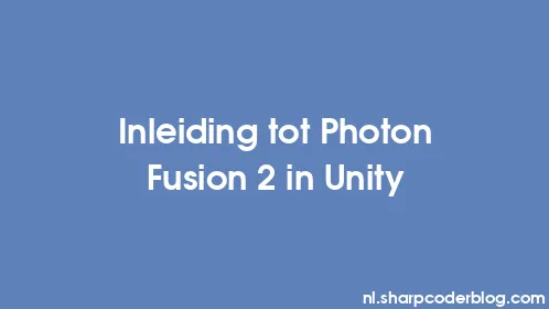 Inleiding tot Photon Fusion 2 in Unity - Thumbnail