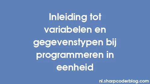 Inleiding tot variabelen en gegevenstypen bij programmeren in eenheid - Thumbnail