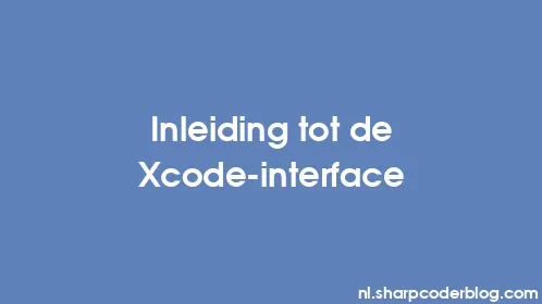 Inleiding tot de Xcode-interface - Thumbnail