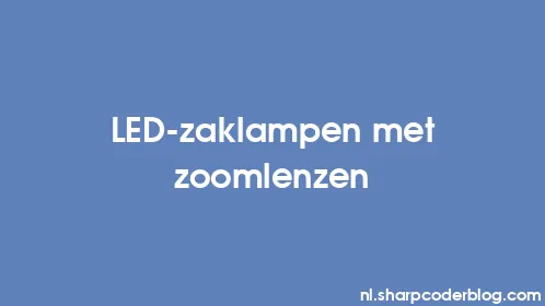 LED-zaklampen met zoomlenzen - Thumbnail