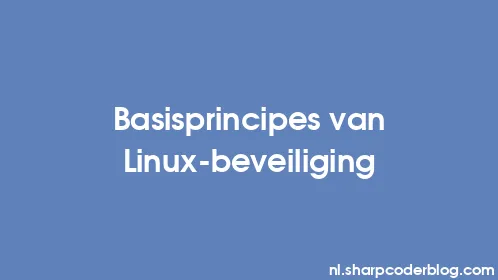 Basisprincipes van Linux-beveiliging - Thumbnail