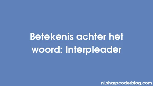 Betekenis achter het woord: Interpleader - Thumbnail