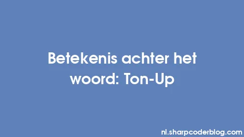 Betekenis achter het woord: Ton-Up - Thumbnail