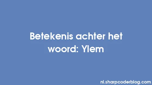 Betekenis achter het woord: Ylem - Thumbnail